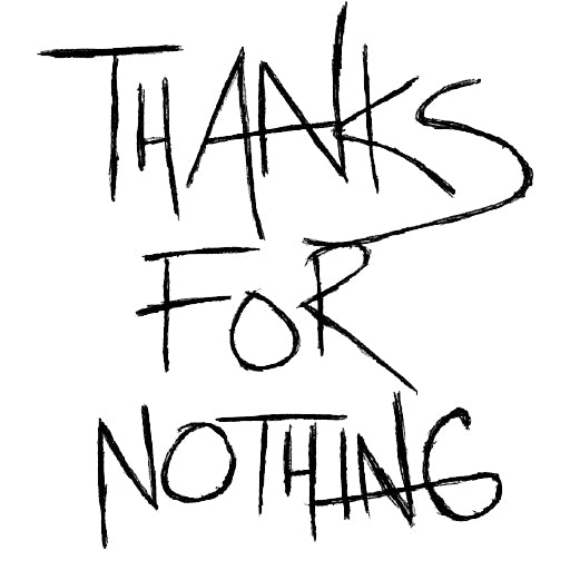 Th4nks For Nothing